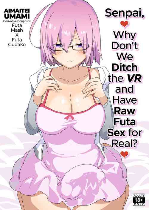 [Aimaitei (Aimaitei Umami)] Senpai, VR yori Motto Kimochi Ii Futanari Nama Ecchi Shimasen ka? (Fate/Grand Order) [English] [2d-market.com] [Decensored] [Digital]