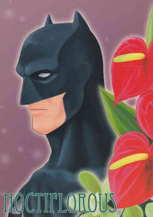 [Akuyaku Warai Sandankatsuyou (Ginmaru)] NOCTIFLOROUS (Batman) [English]
