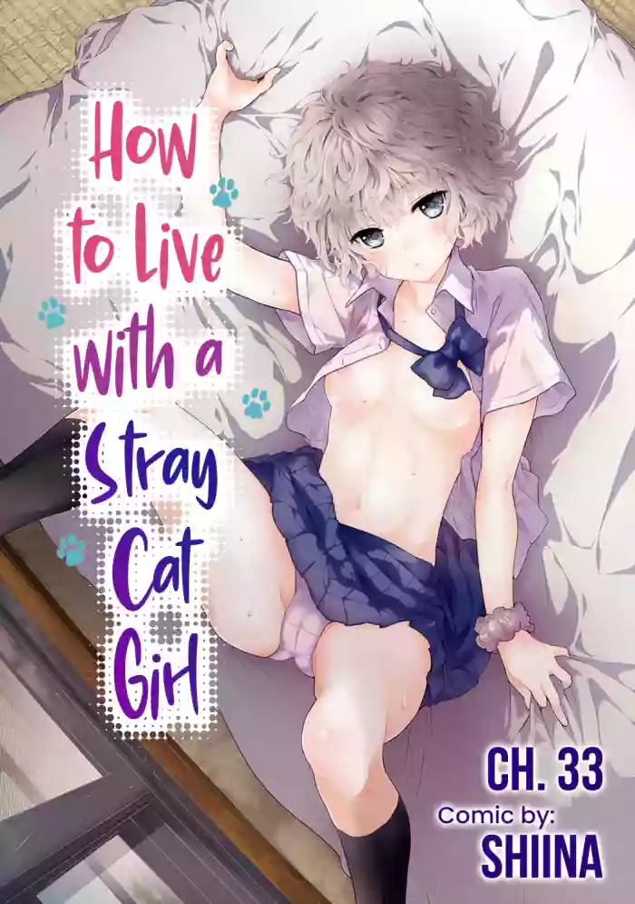 [Shiina] Noraneko Shoujo to no Kurashikata Ch. 33-40 | How to Live with a Stray Cat Girl Ch. 33-40 [English] [1 2 Translations]